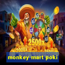 monkey mart poki